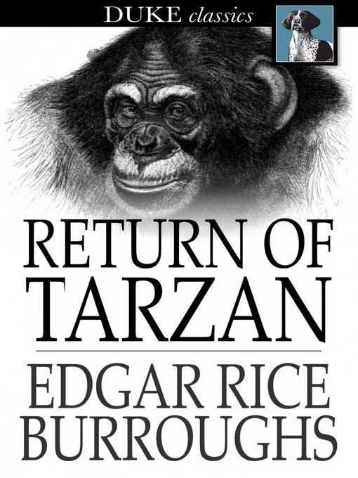 Edgar Rice Burroughs创作的Return of Tarzan作品的详细信息 - 可供借阅